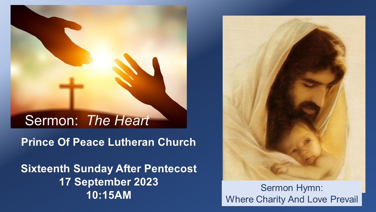 Sermon for the Sixteenth Sunday After Pentecost: "The Heart"
