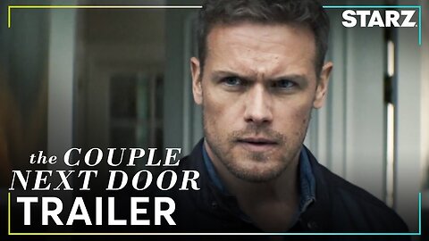 The Couple Next Door Official Trailer STARZ - Latest Update & Release Date