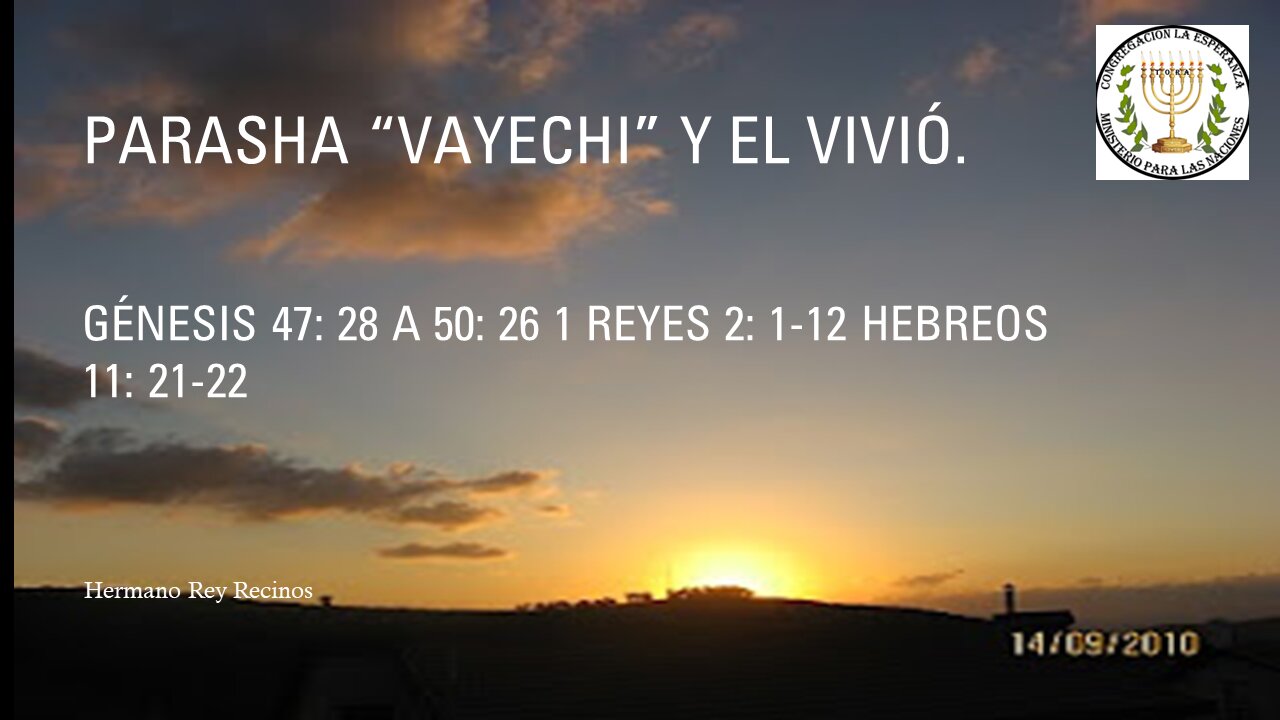 Parasha "Vayechi" y el vivio