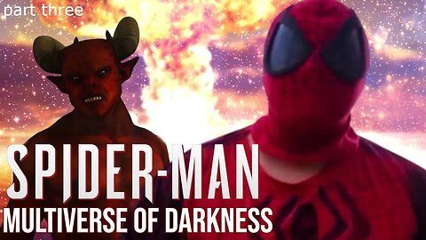 Spider-Man: Multiverse of Darkness - Short Film (Part Three)