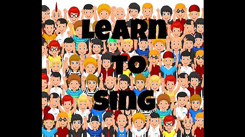 Learn to Sing