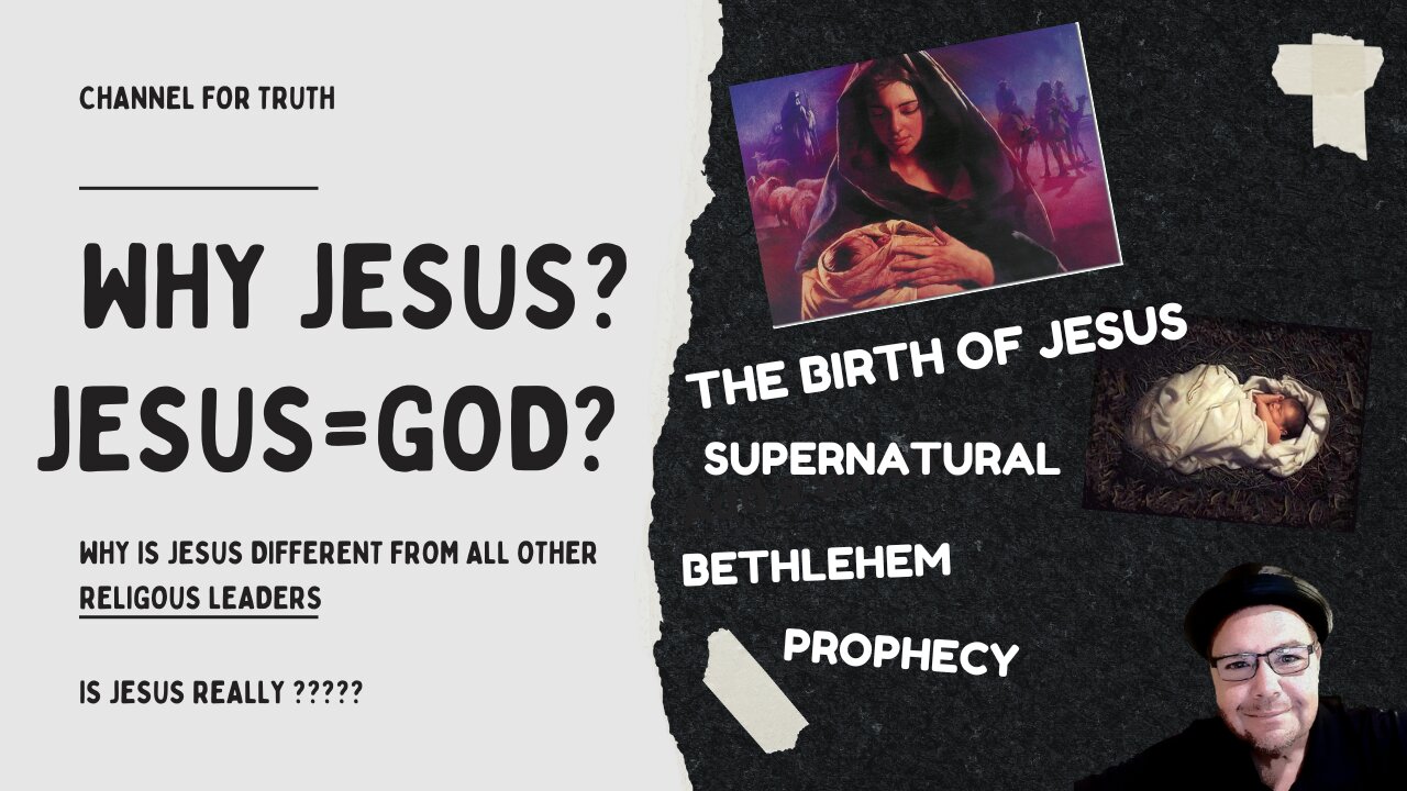 WHY JESUS? THE BIRTH OF JESUS FROM A VIRGIN? REALLY??