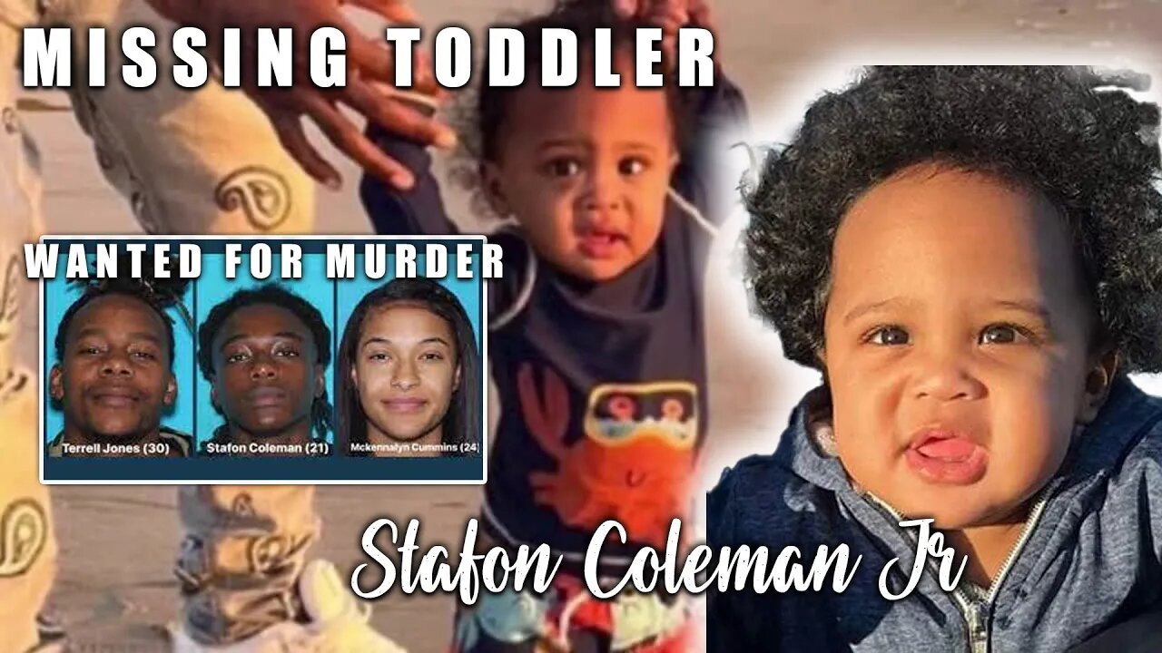 MISSING TODDLER - 18-month-old Stafon Coleman Jr - Father is WANTED for MURDER