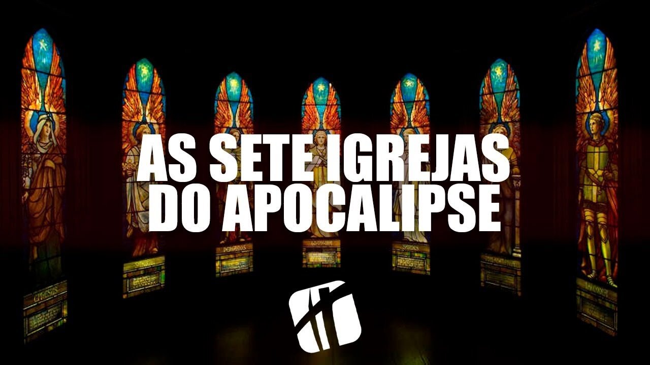 As Sete Igrejas do Apocalipse