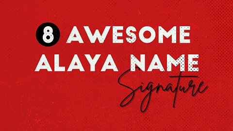 ALAYA NAME SIGNATURES | AWESOME SIGNATURE | 2023