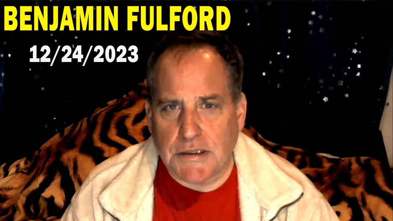 Benjamin Fulford Update Today Dec 24, 2023 - Benjamin Fulford Q&A Video