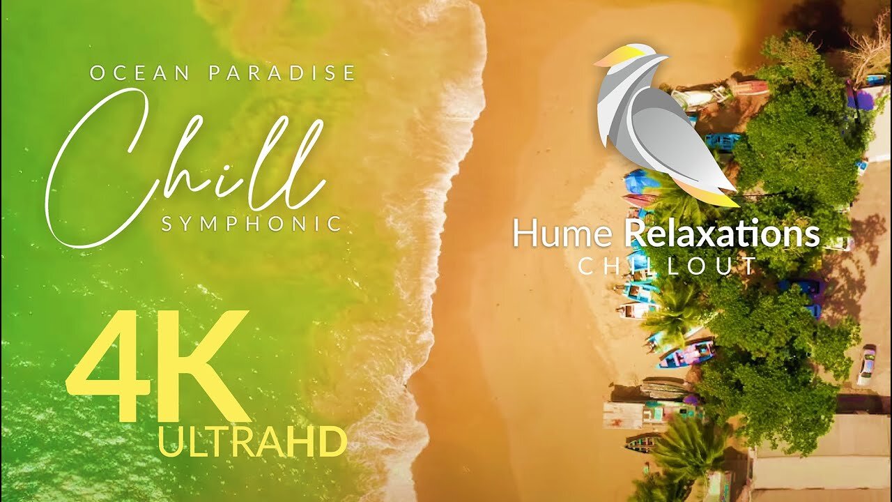 OceanParadise • Calm, Beautiful Chillout Music with Ocean Views • Official Soundtrack by Hume