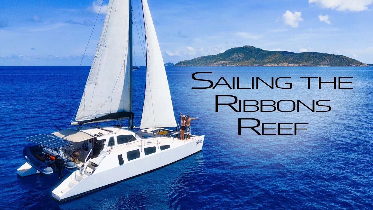 World Class Sailing & Spearing Ribbons Reef (Sailing Popao) Ep.38