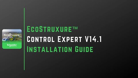 EcoStruxure™ Control Expert V14.1 Installation Guide | Schneider Electric |