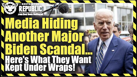 Media Hiding Another Major Biden Scandal… Here’s What They Want Kept Under Wraps!