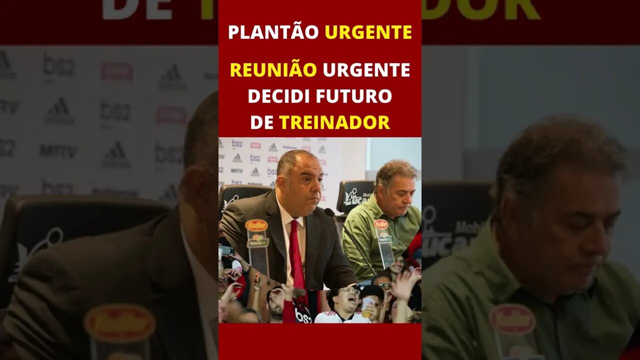 PLANTÃO URGENTE!!! REUNIÃO URGENTE PODE DECIDIR FUTURO DE PAULO SOUSA - É TRETA #Shorts