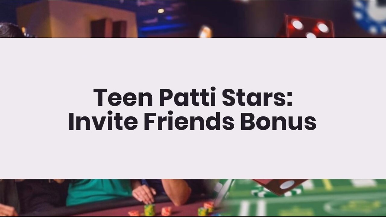 Teen Patti Stars | Invite Friends Bonus