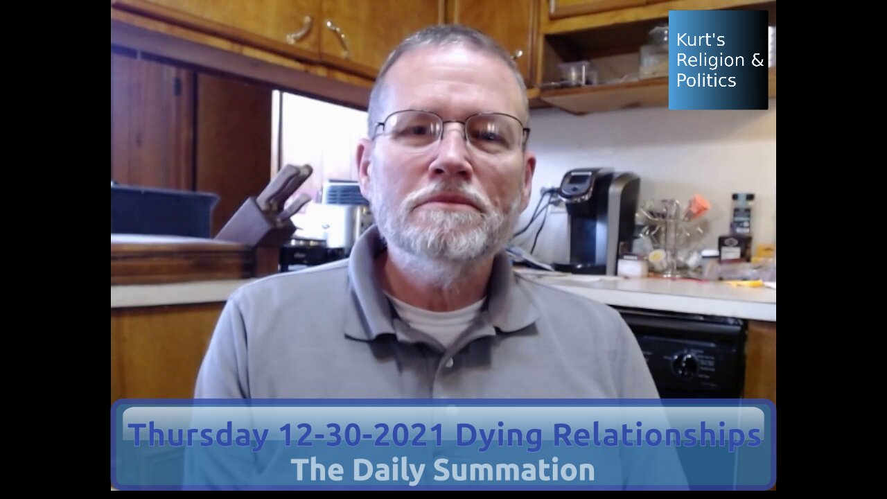 20211230 Dying Relationships - The Daily Summation