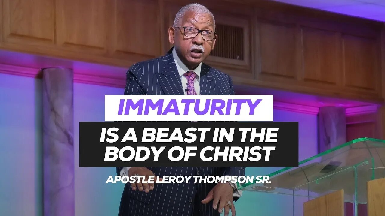 Immaturity Is A Beast in The Body of Christ