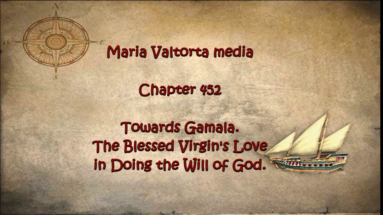 Towards Gamala. The Blessed Virgin's Love in Doing the Will of God.