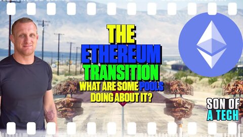 The Ethereum Transition, What Are Some Pools Doing About It - 182