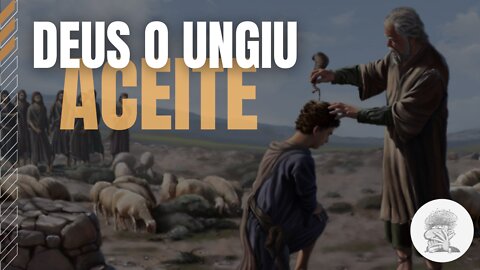 Deus o ungiu, aceite