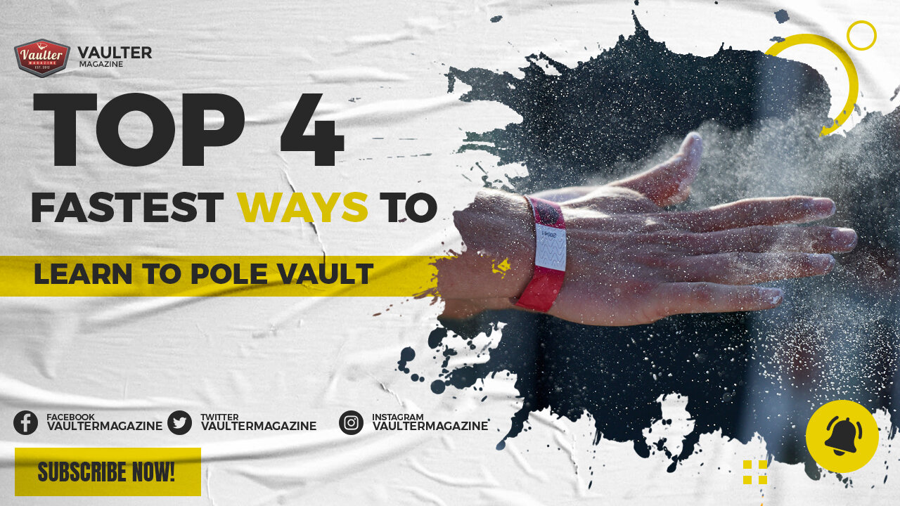 Vaulter Magazine Top 4 Fastest ways to learn to Pole Vault