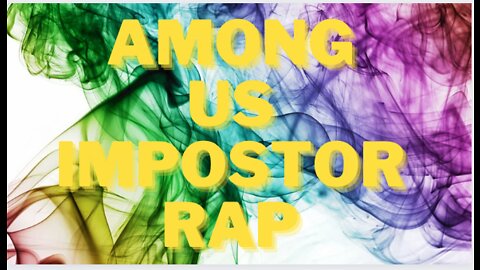 Among us Impostor rap lyrics