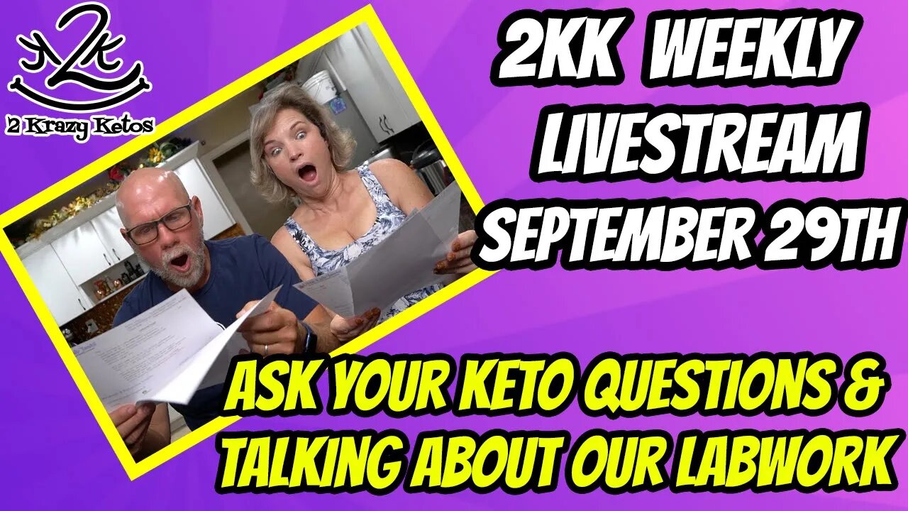 2kk weekly livestream September 29th | Answering your keto questions | We got our bloodwork done