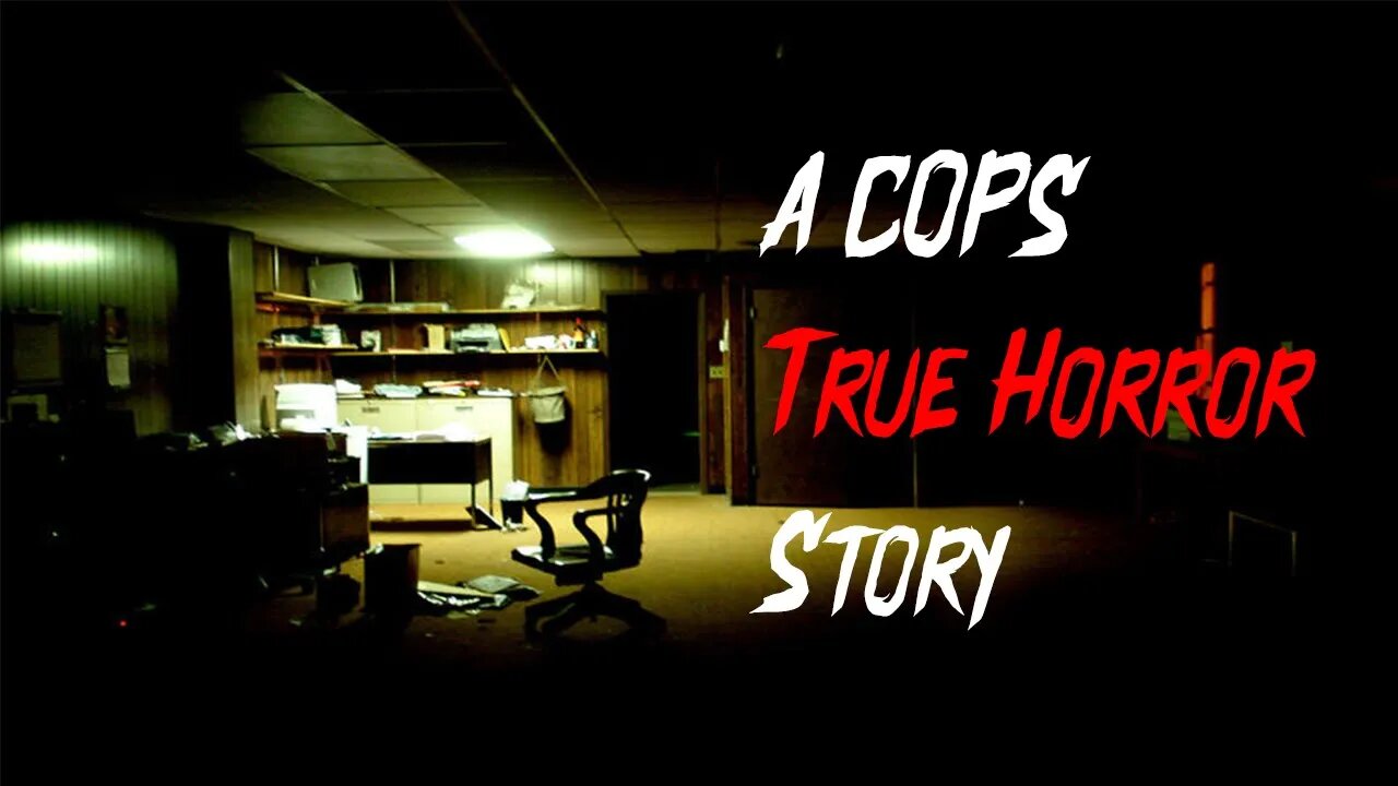 A True Cops Horror Story