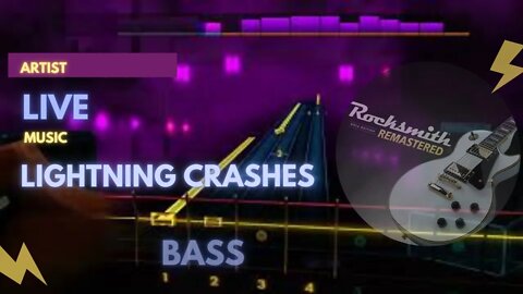 Live - Lightning Crashes - Rocksmith Remastered - Bass