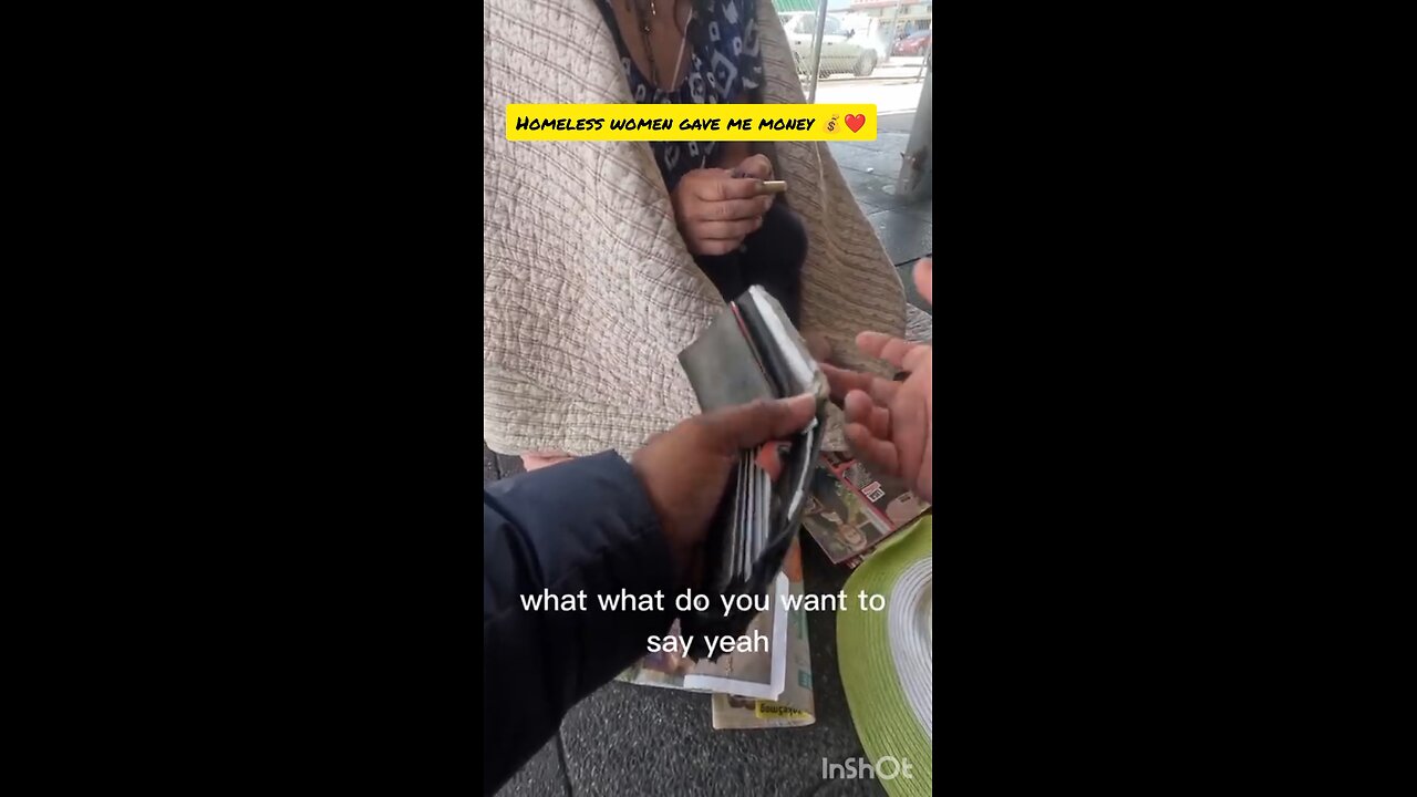 homeless women gave me money🙏I can't believe, it's the amazing 🤩 💰❤️🙏