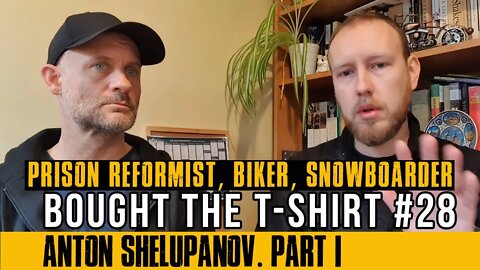 #28 Anton Shelupanov - Prison Reform, Red Army Riding (Motorcycle) Club