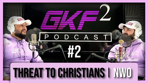 NWO is the anti-Jesus system | GKF2 EP 2