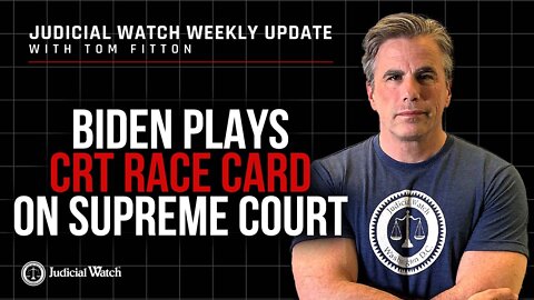Biden Plays CRT Race Card on Supreme Court—Chinese Abused Diplomats w/ Anal Swabs