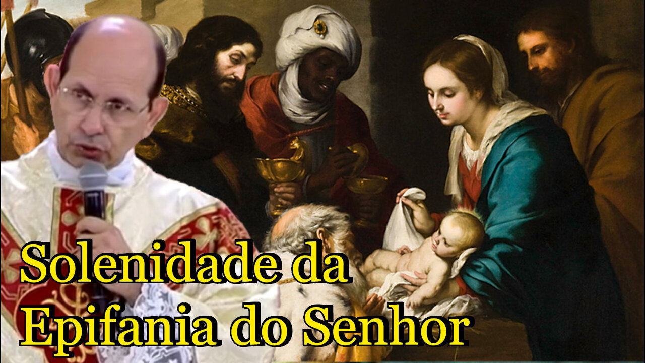 Solenidade da Epifania do Senhor - Padre Paulo Ricardo