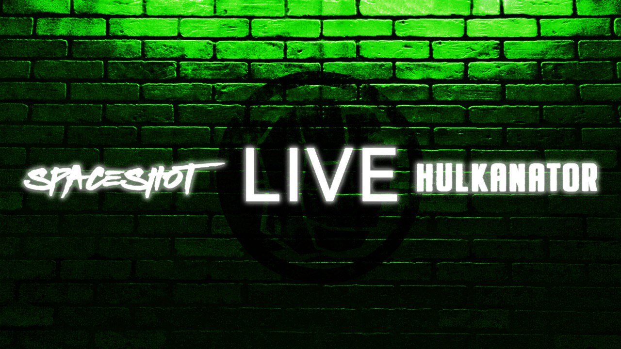 Spaceshot/Hulkanator Live 2/12/22