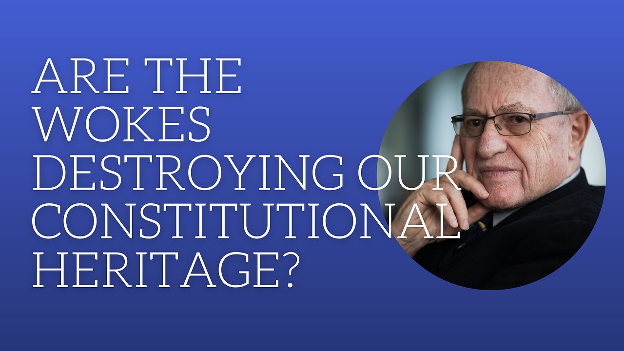 Are the wokes destroying our constitutional heritage?