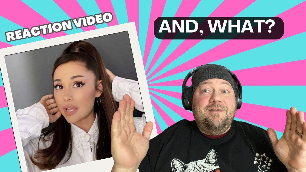 Ariana Grande - Yes, and? - First Time Reaction by a Rock Radio DJ