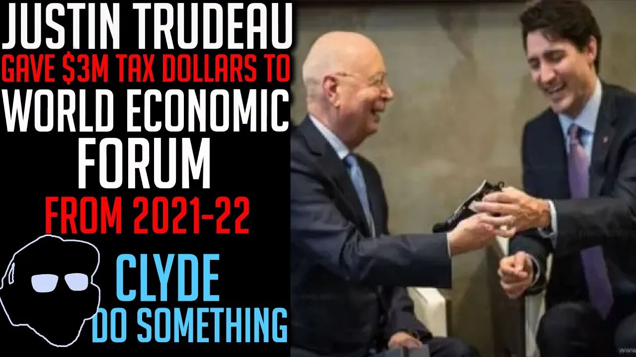 Trudeau Caught Giving $3M in Tax Dollars to WEF and $1.6 billion to UN