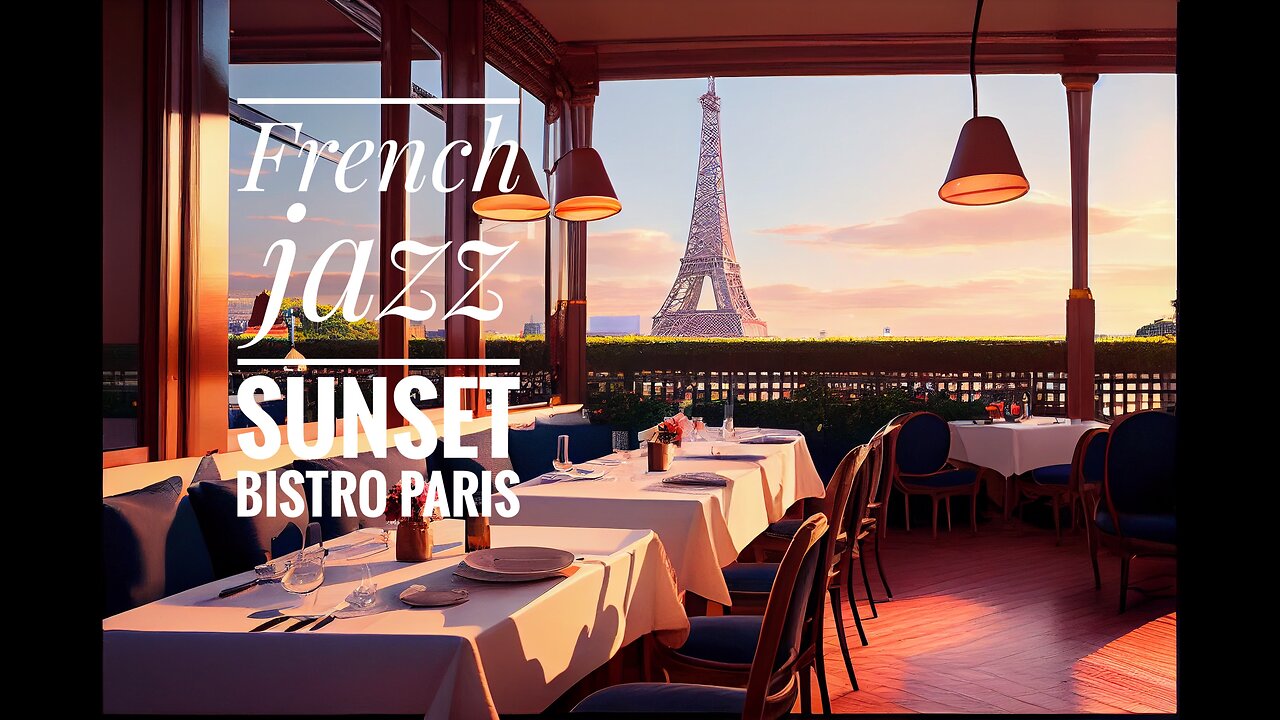 Jazz music French style in a elegant sunset Bistro in Paris - to relax, study or have fun