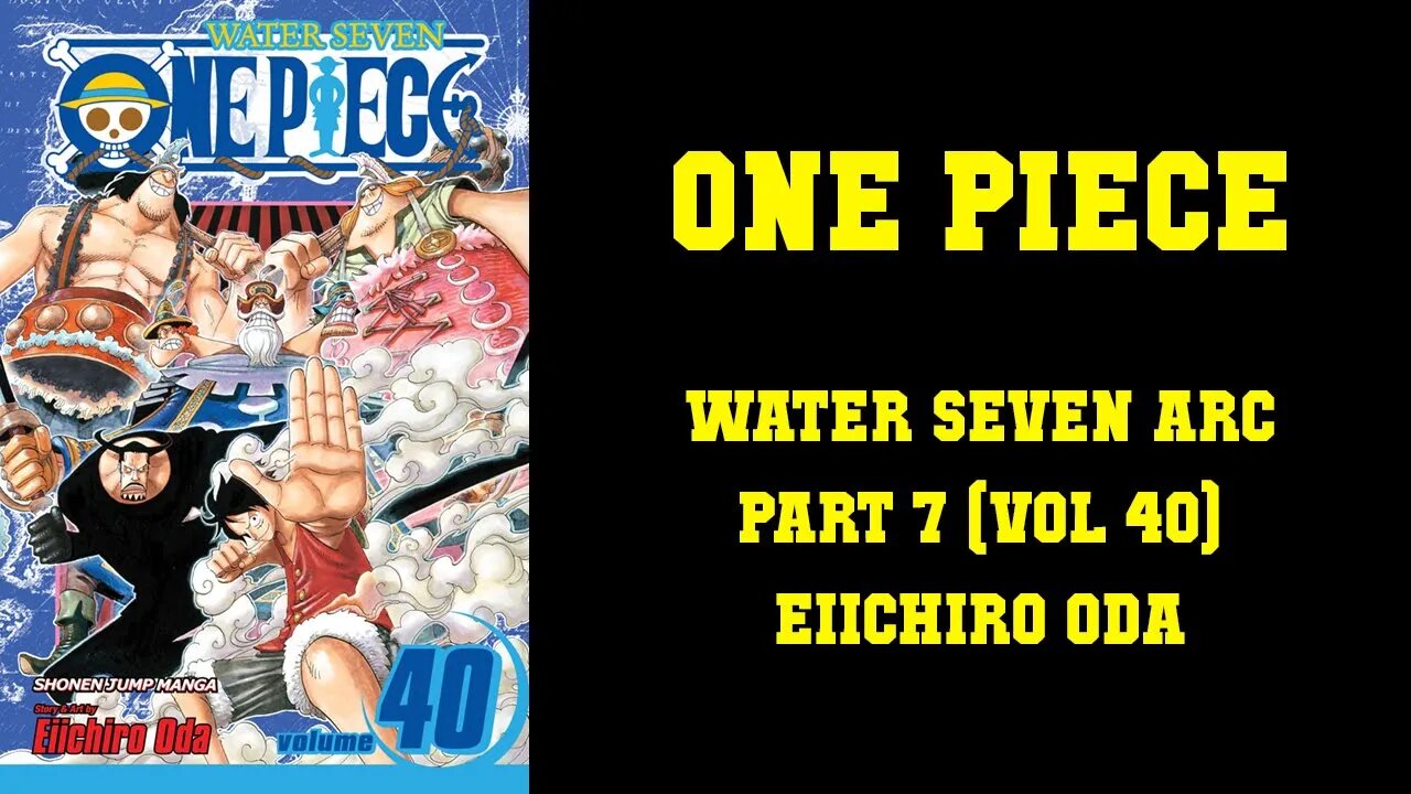 ONE PIECE - WATER SEVEN ARC [PART 7] GEAR SECOND!