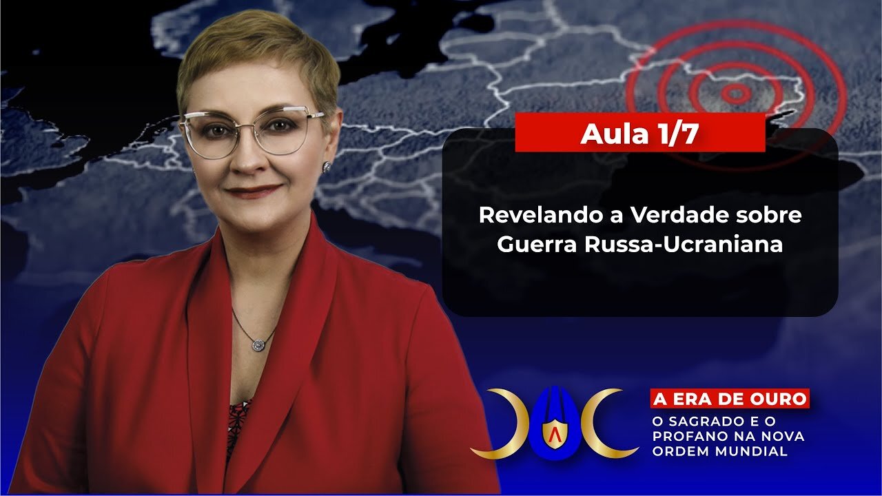 Aula 1/7 – Revelando a Verdade sobre Guerra Russa-Ucraniana | Maria Pereda