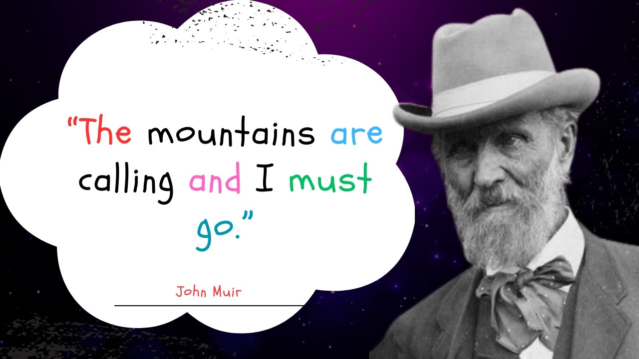 Four Quotes from John Muir - The Greatest Wealth!