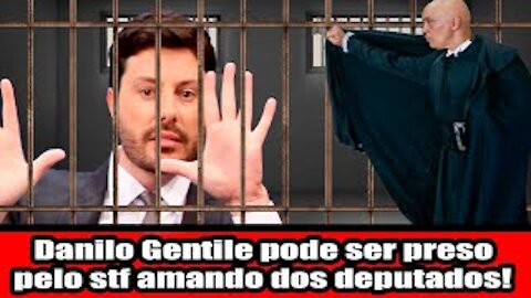 Danilo Gentile pode ser preso pelo stf amando dos deputados!