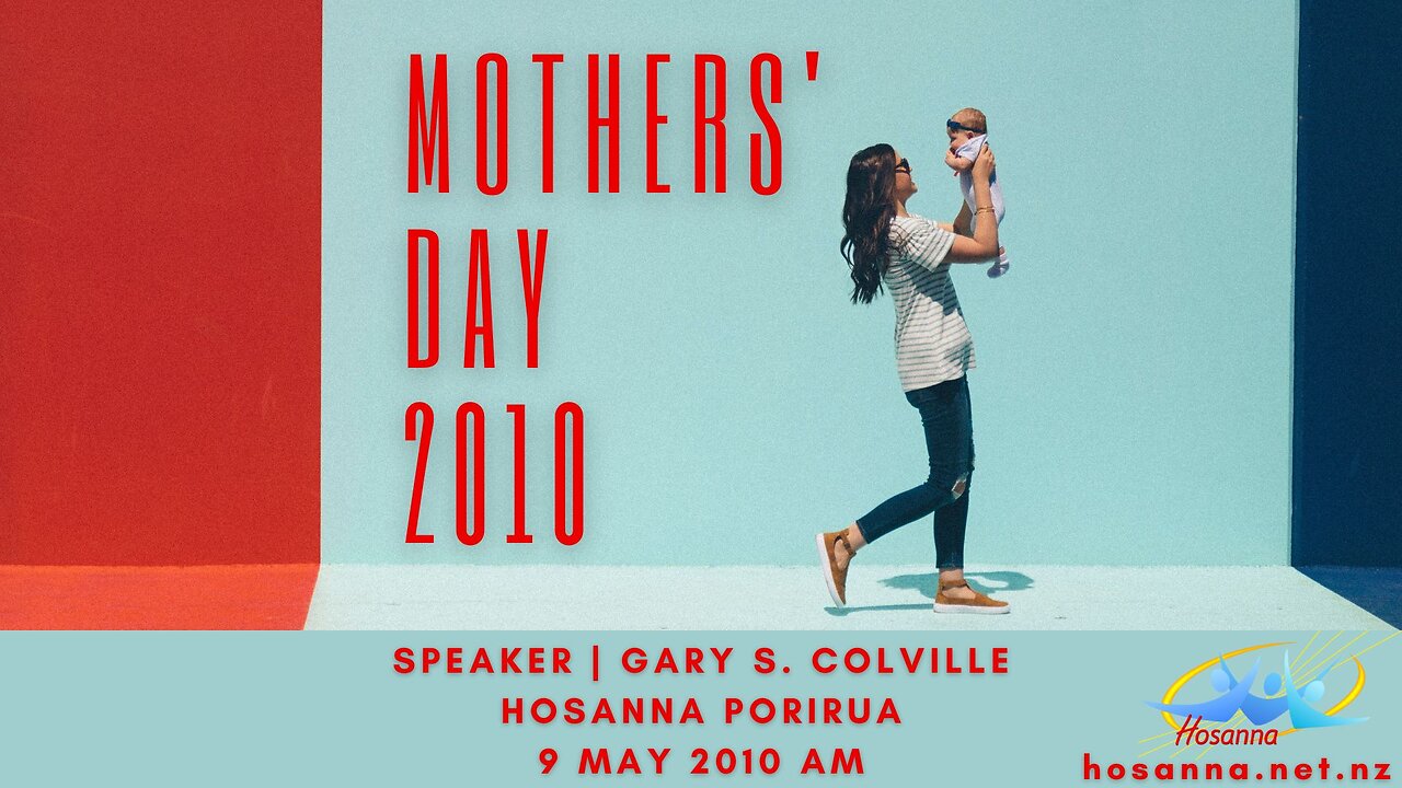 Mothers' Day 2010 (Gary Colville) | Hosanna Porirua