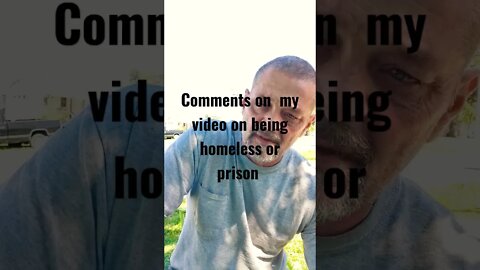 Homeless or In Prison comments