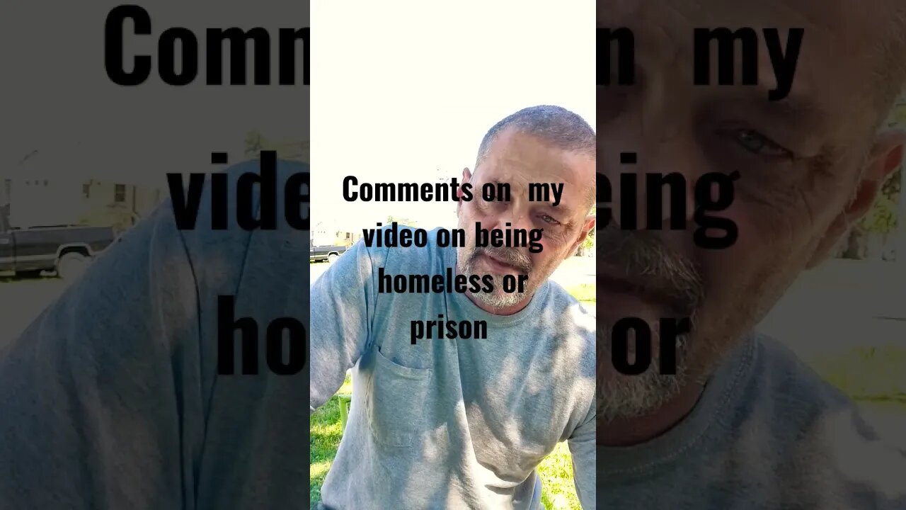 Homeless or In Prison comments