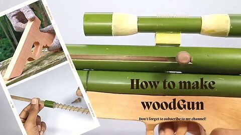 How to make a wood gun