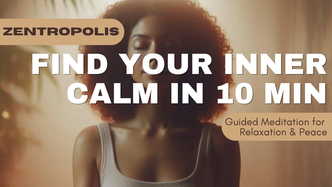 Find Your Inner Calm in 10 Minutes | Guided Meditation for Relaxation & Peace