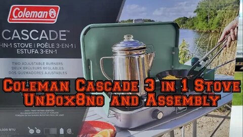 Coleman Cascade 3 in 1 Stove Unboxing and Assembly