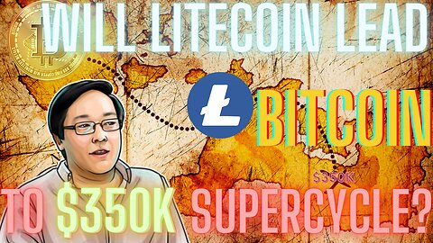 Litecoin CRITICAL for Bitcoin SUPERCYCLE reaching $350k #bitcoin #crypto #litecoin