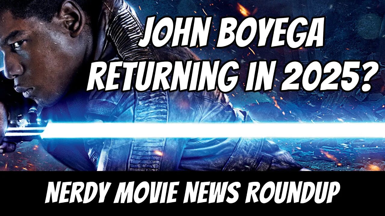 John Boyega Rumored to Return for Rey Star Wars Movie in 2025 | Nerdy Movie News Roundup