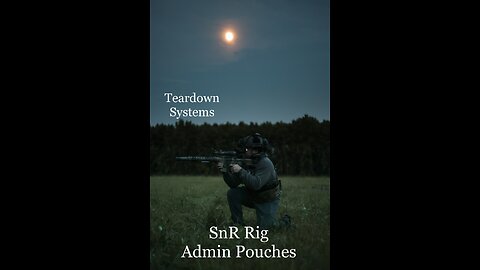 SnR Rig Admin pouches - Teardown Systems