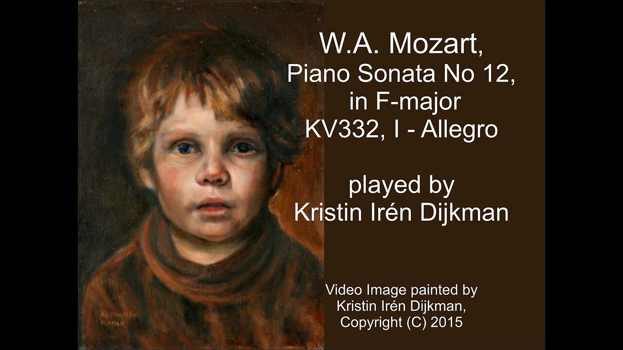 W.A. Mozart, Piano Sonata No 12, in F - Major, KV 332, I - Allegro, by Kristin Irén Dijkman